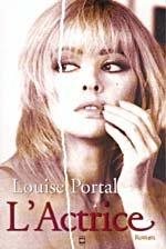 Livre ISBN 2894287321 L'actrice (Louise Portal)