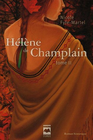 Hélène de Champlain # 2 : L'Érable rouge - Nicole Fyfe-Martel