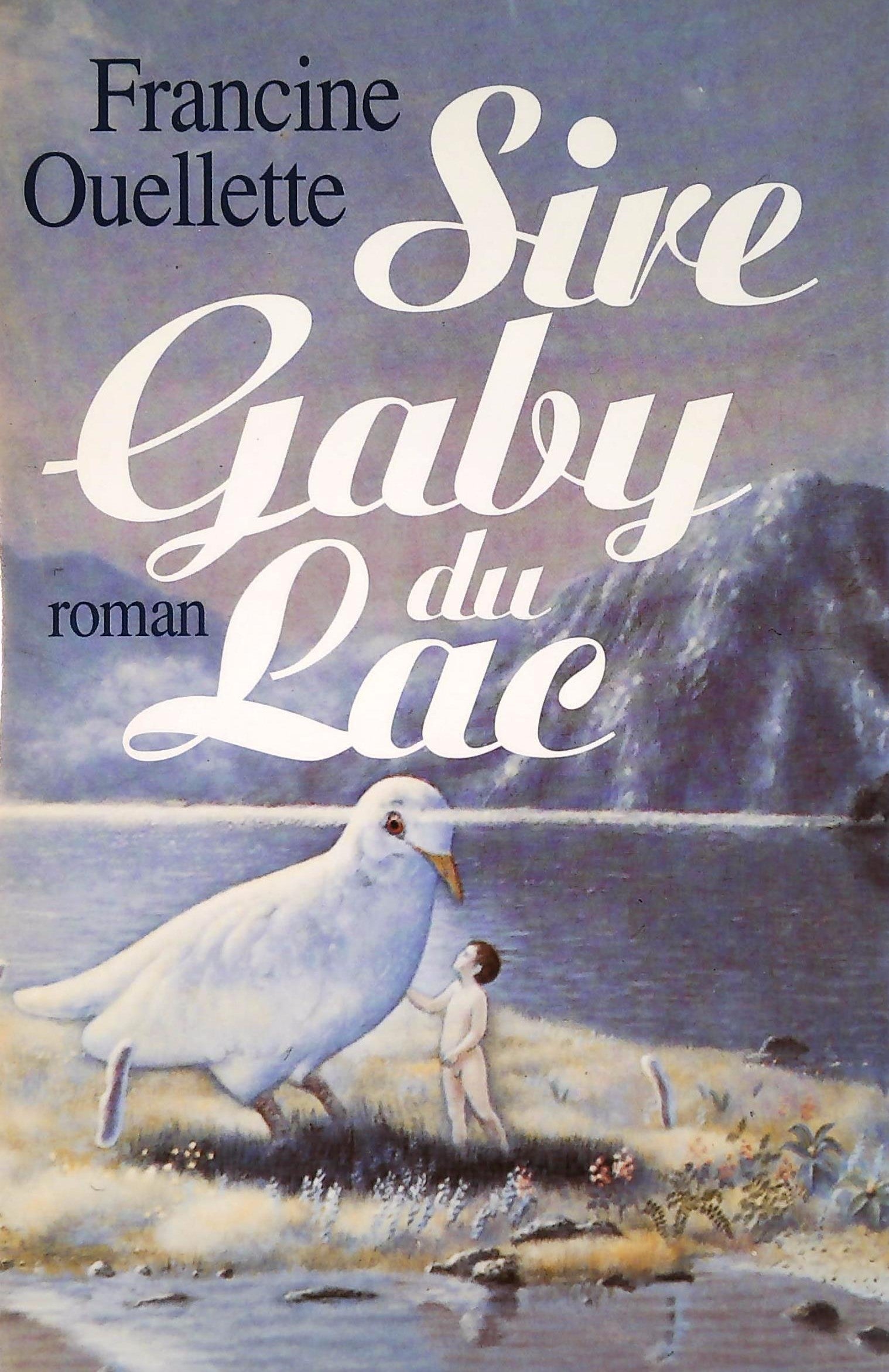 Livre ISBN 2894301340 Sire Gaby du lac (Francine Ouellette)