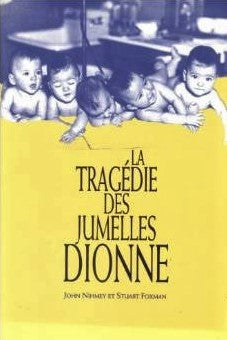La tragédie des jumelles Dionne - John Nihmey