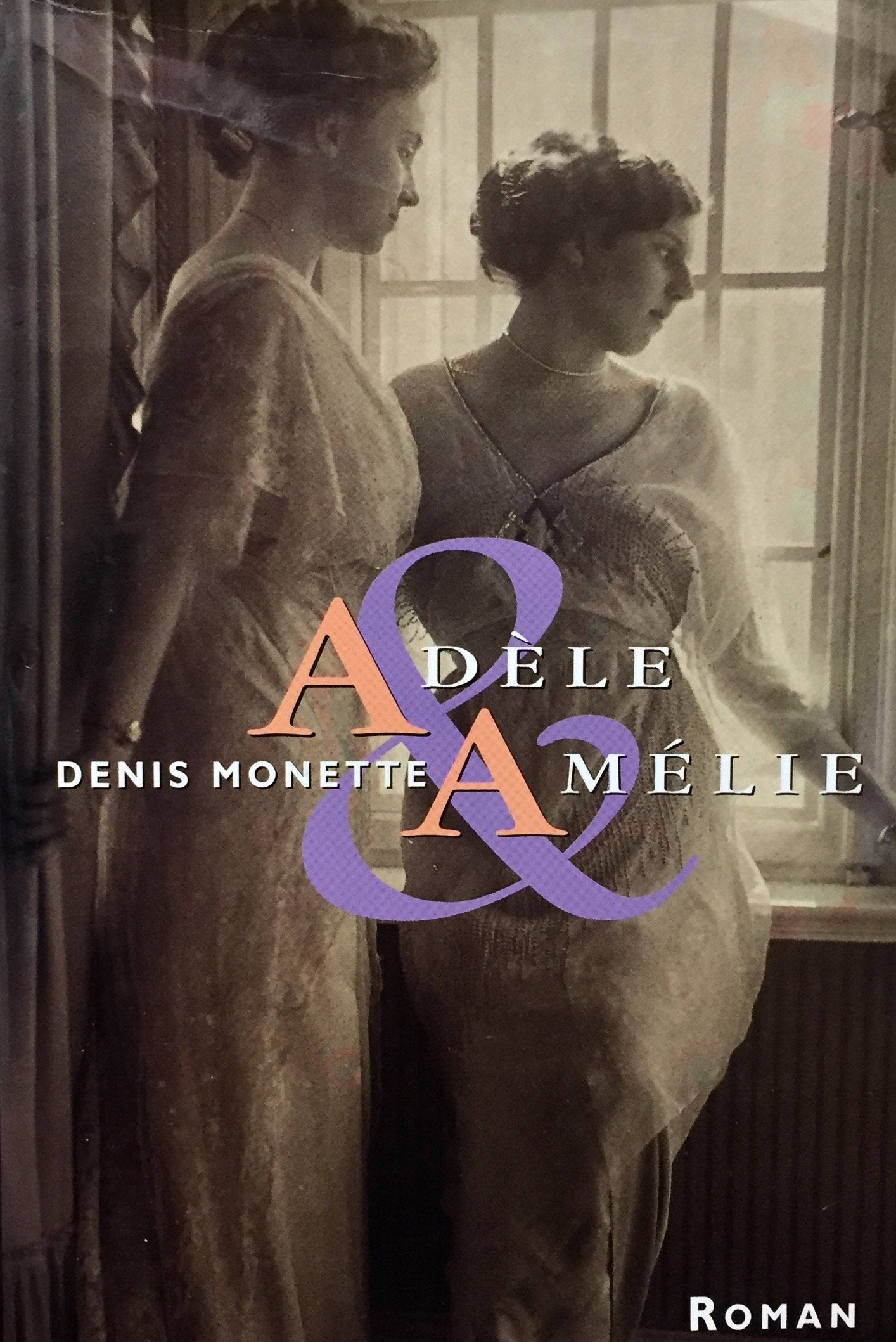 Livre ISBN 2894304021 Adèle & Amélie (Denis Monette)