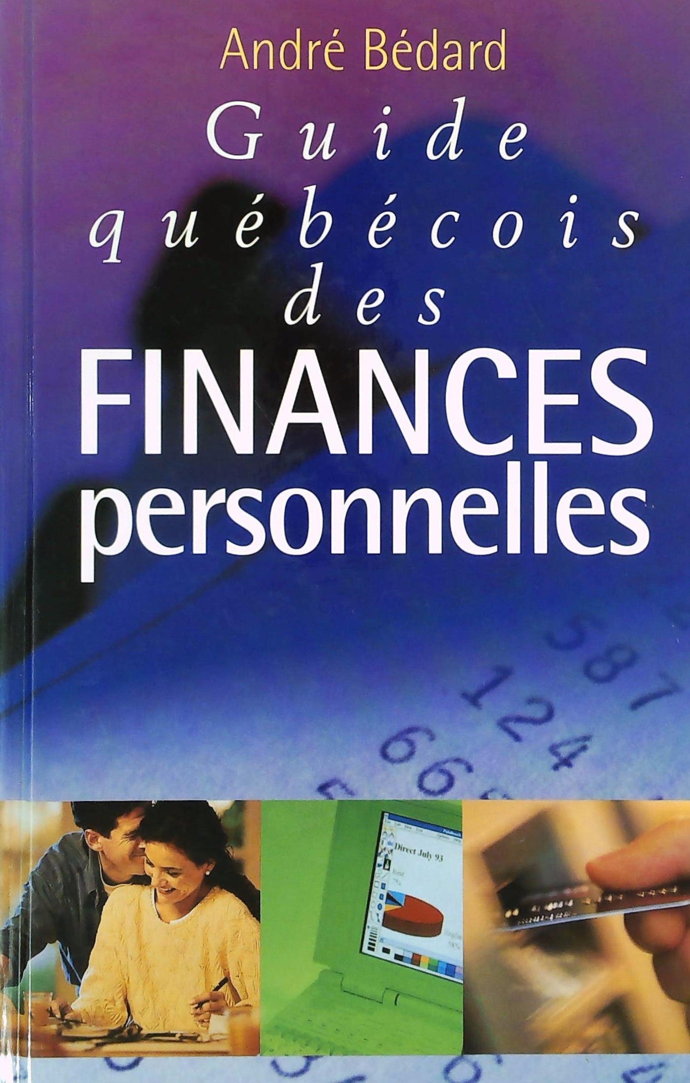 Livre ISBN 2894304110 Guide québécois des finances personnelles (André Bédard)
