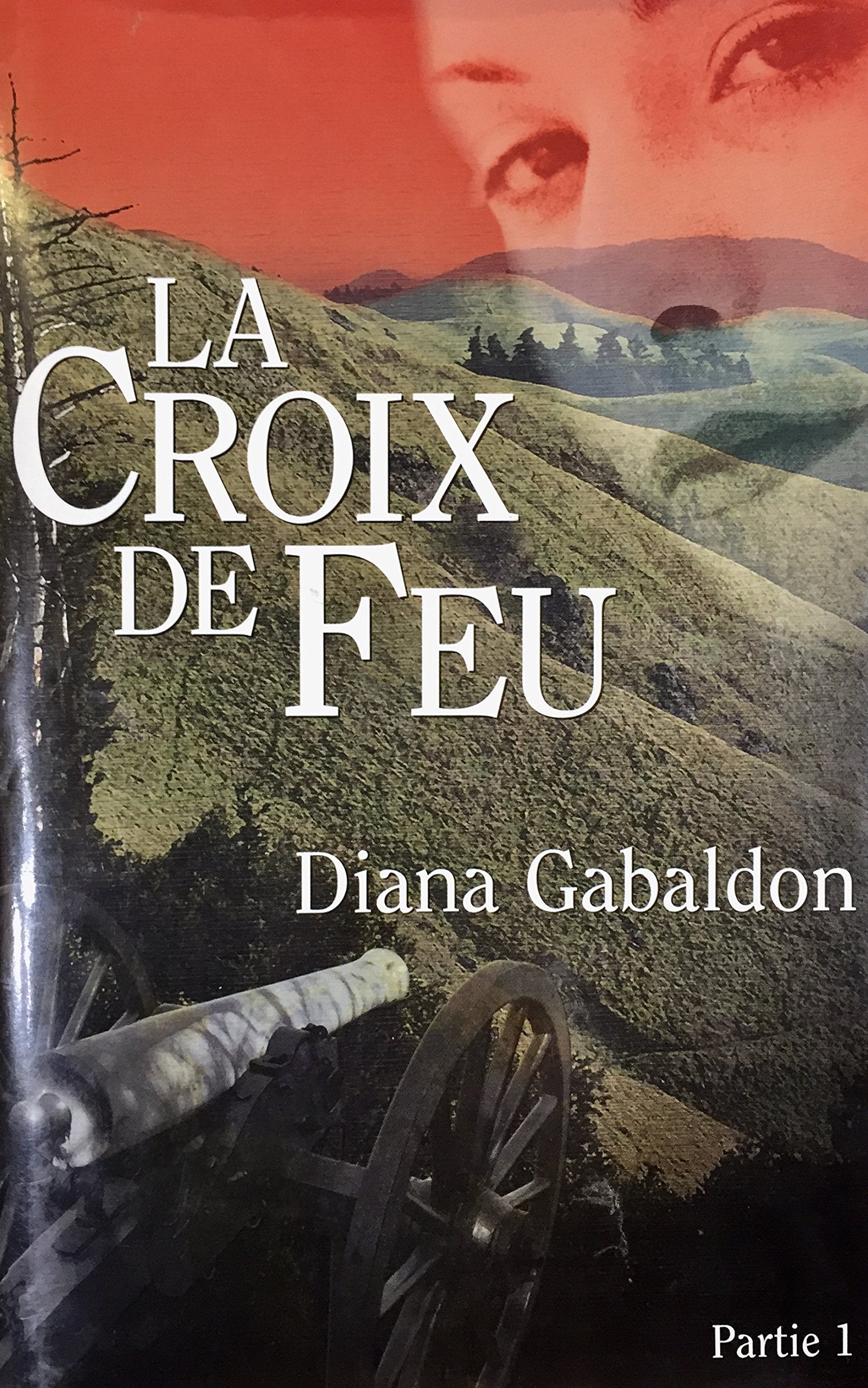 Livre ISBN 2894305508 La croix de feu # Partie 1 (Diana Gabaldon)