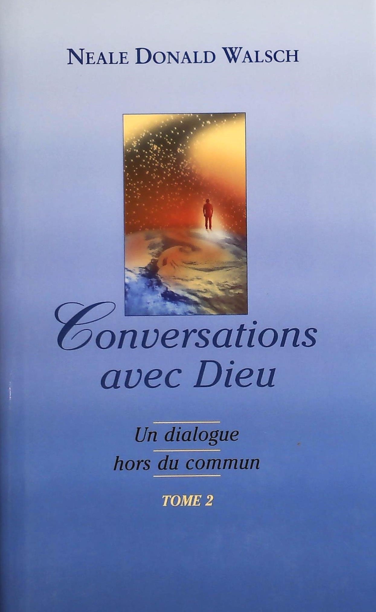 Livre ISBN 2894305745 Conversations avec Dieu # 2 : Un dialogue hors du commun (Neale Donald Walsch)
