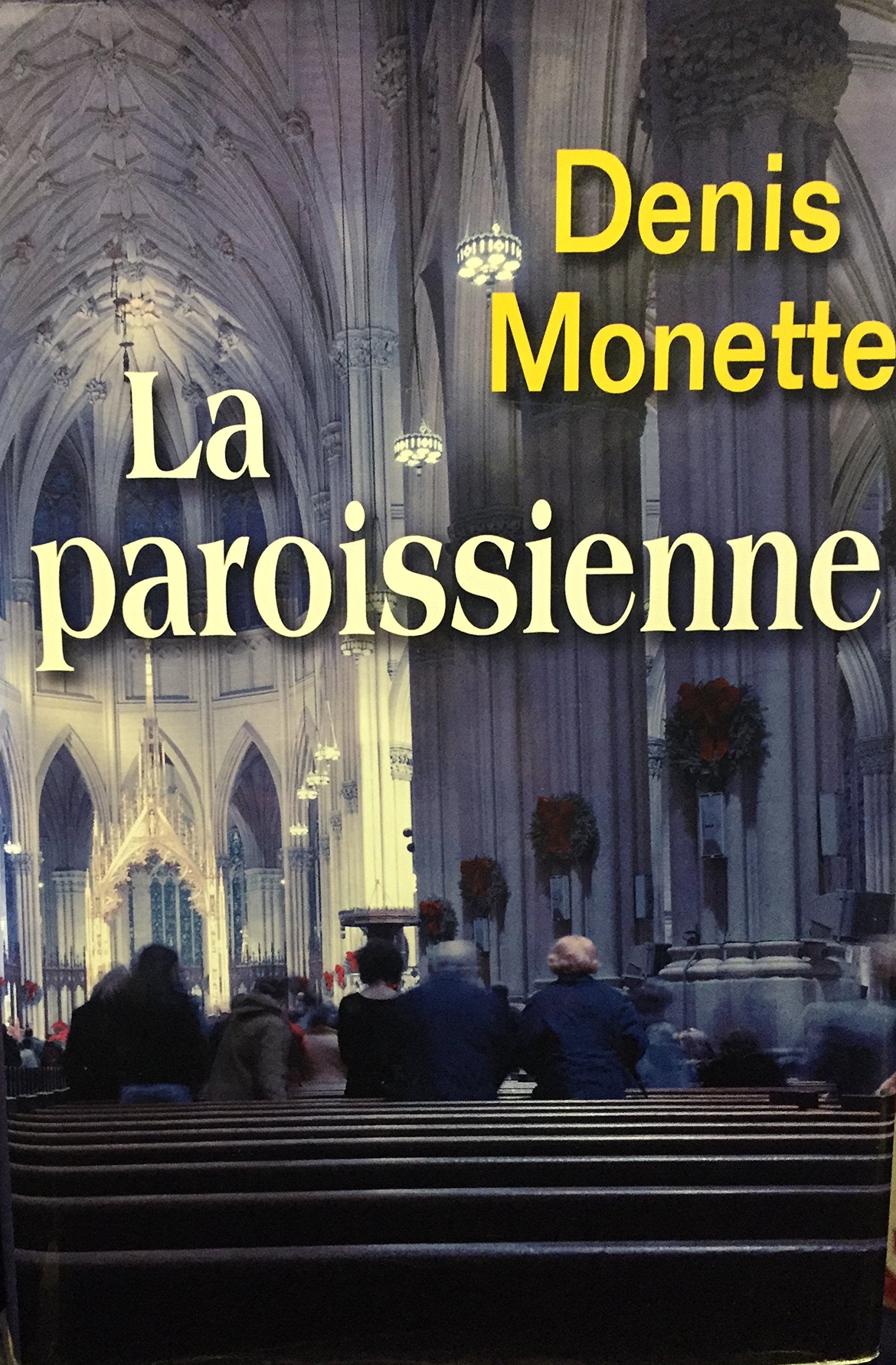 Livre ISBN 289430806X La paroissienne (Denis Monette)