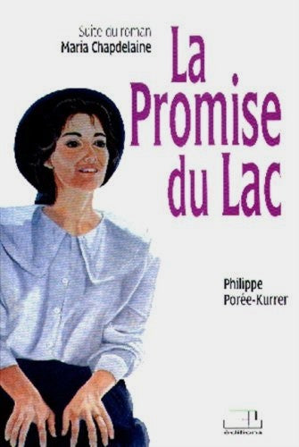 Livre ISBN 2894311087 La promise du lac (Philippe Porée-Kurrer)