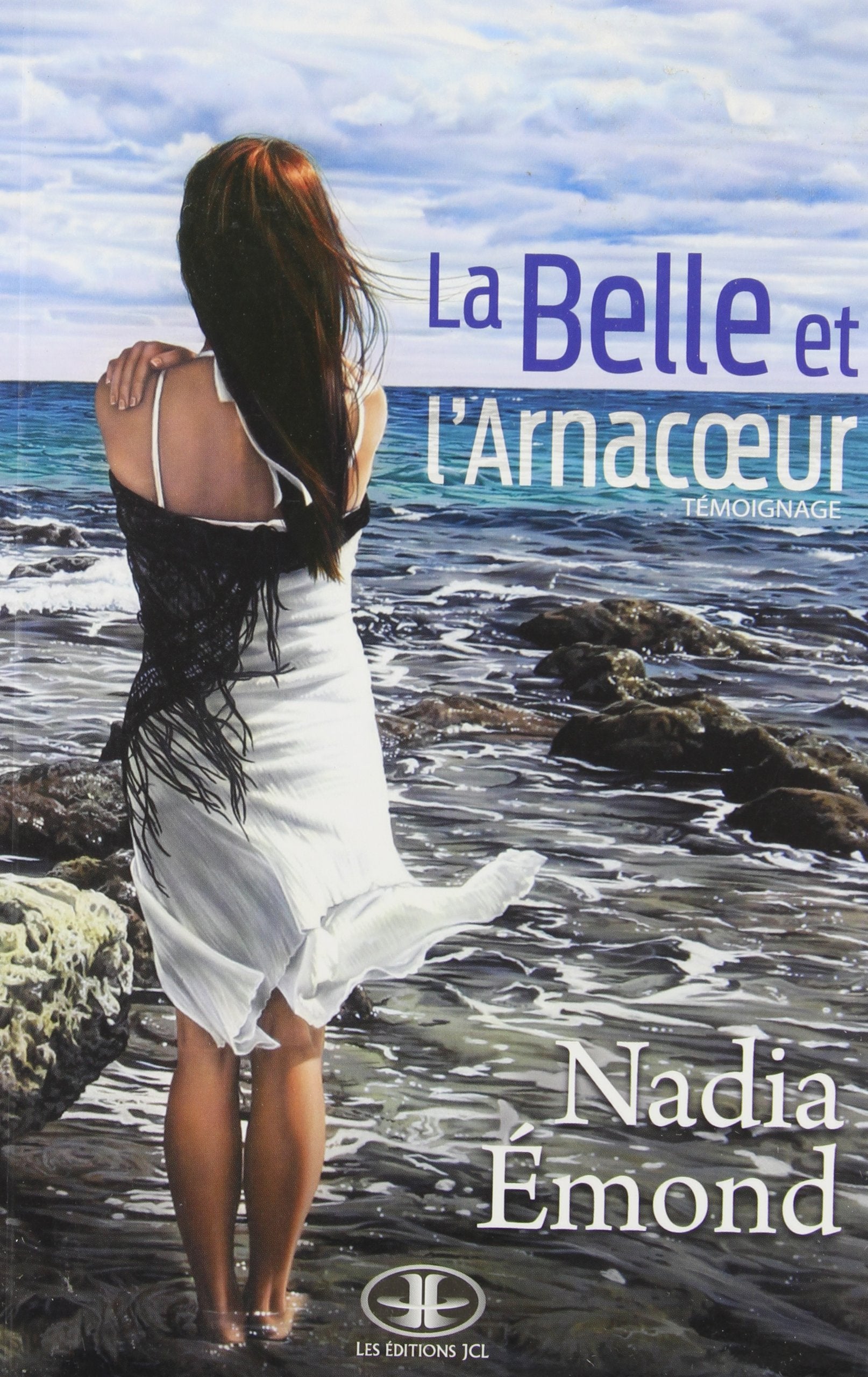 Livre ISBN 289431454X La belle et l'arnacœur : Témoignage (Nadia Emond)