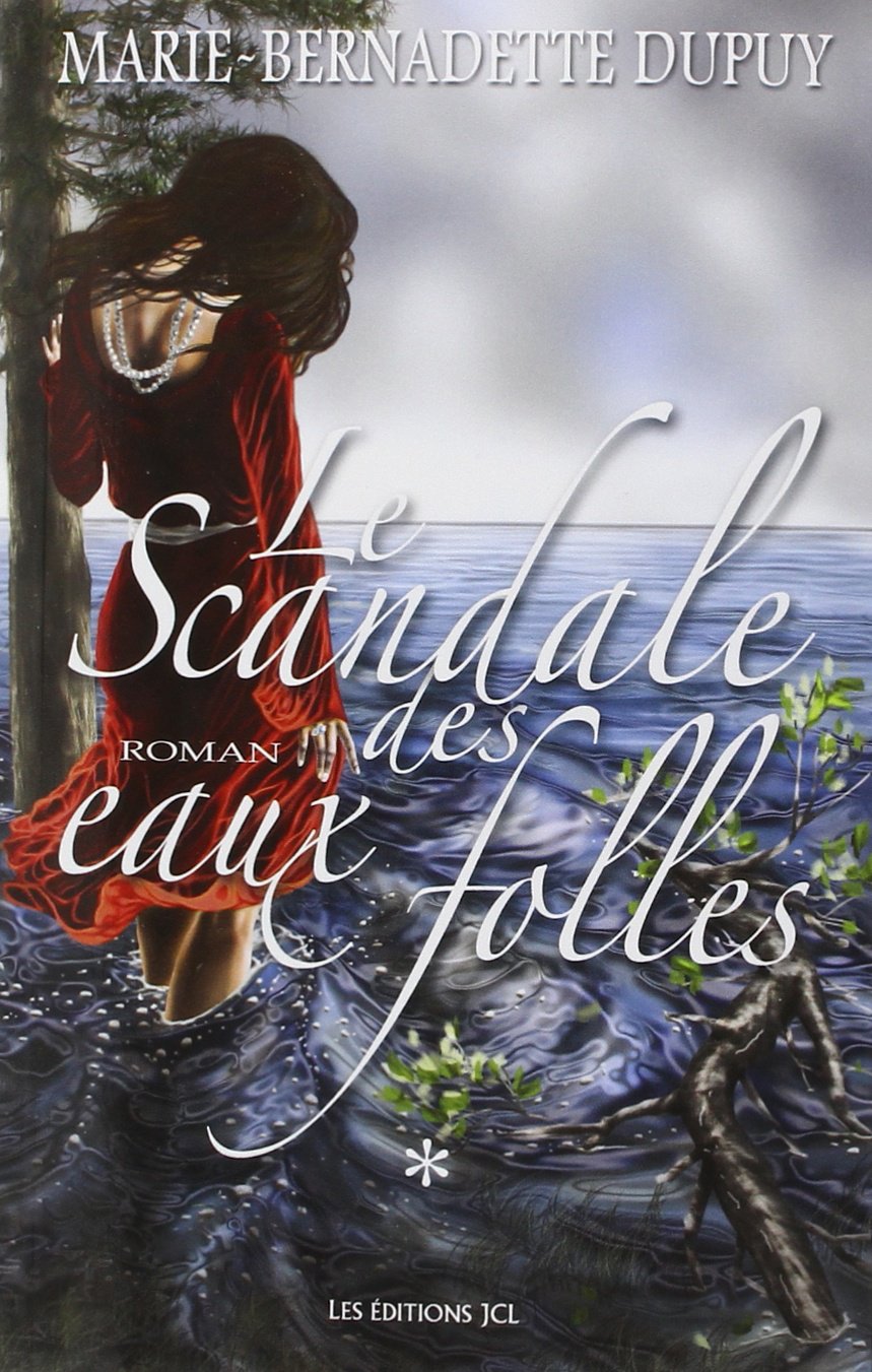 Livre ISBN 2894315007 Le scandale des eaux folles # 1 (Marie-Bernadette Dupuy)