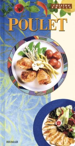 Livre ISBN 2894331010 Cuisine Facile (Brimar) : Poulet