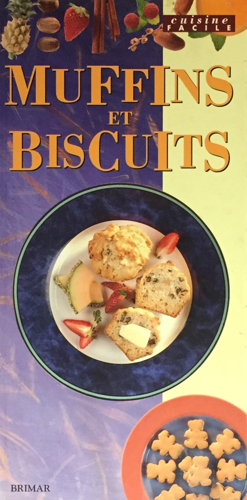 Livre ISBN 2894331983 Cuisine facile : Muffins et biscuits