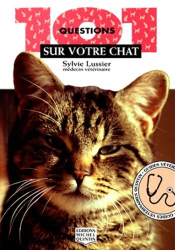 101 Questions sur votre chat - Sylvie Lussier