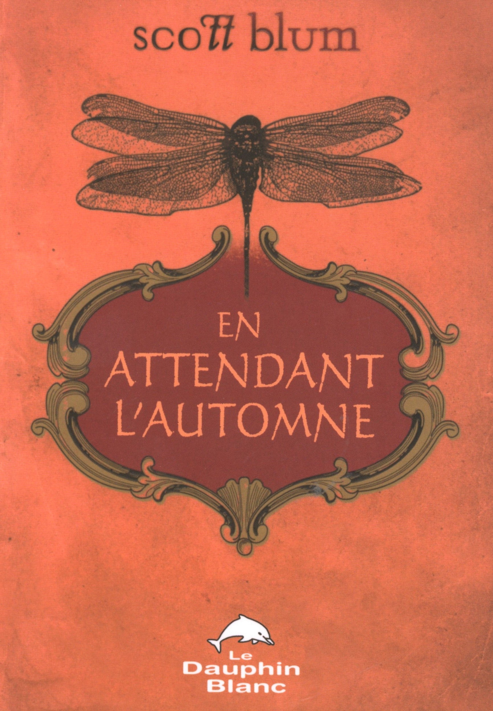 Livre ISBN 2894362773 En attendant l'automne (Scott Blum)