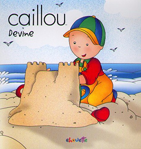 Caillou : Caillou devine