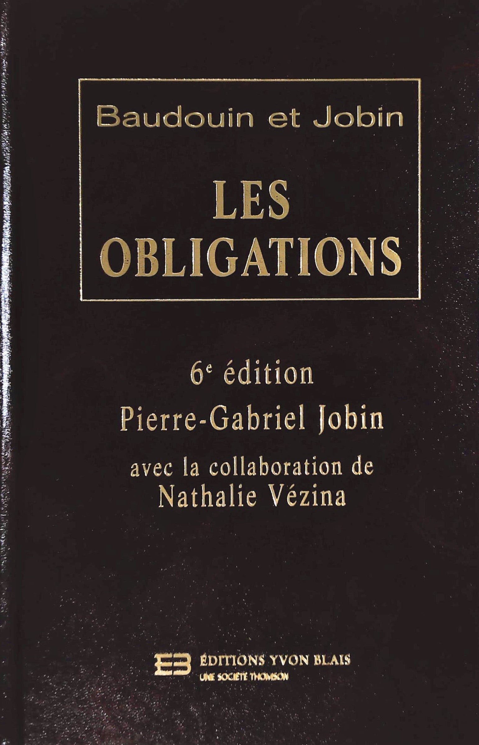 Les obligations (6e édition) - Pierre-Gabriel Jobin