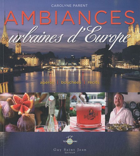 Livre ISBN 2894553331 Ambiances urbaines d'Europe (Carolyne Parent)