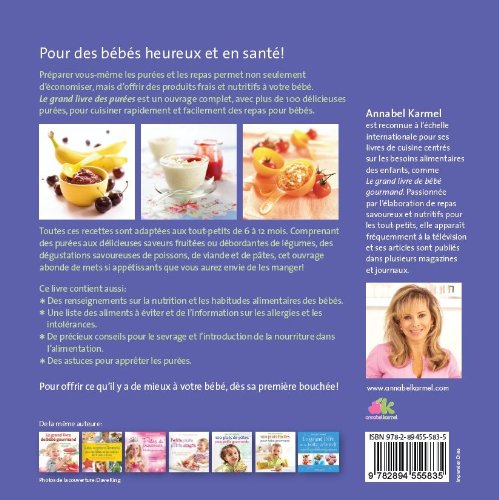 Le grand livre des purées : 100 recettes faciles pour bébé.. (Annabel Karmel)