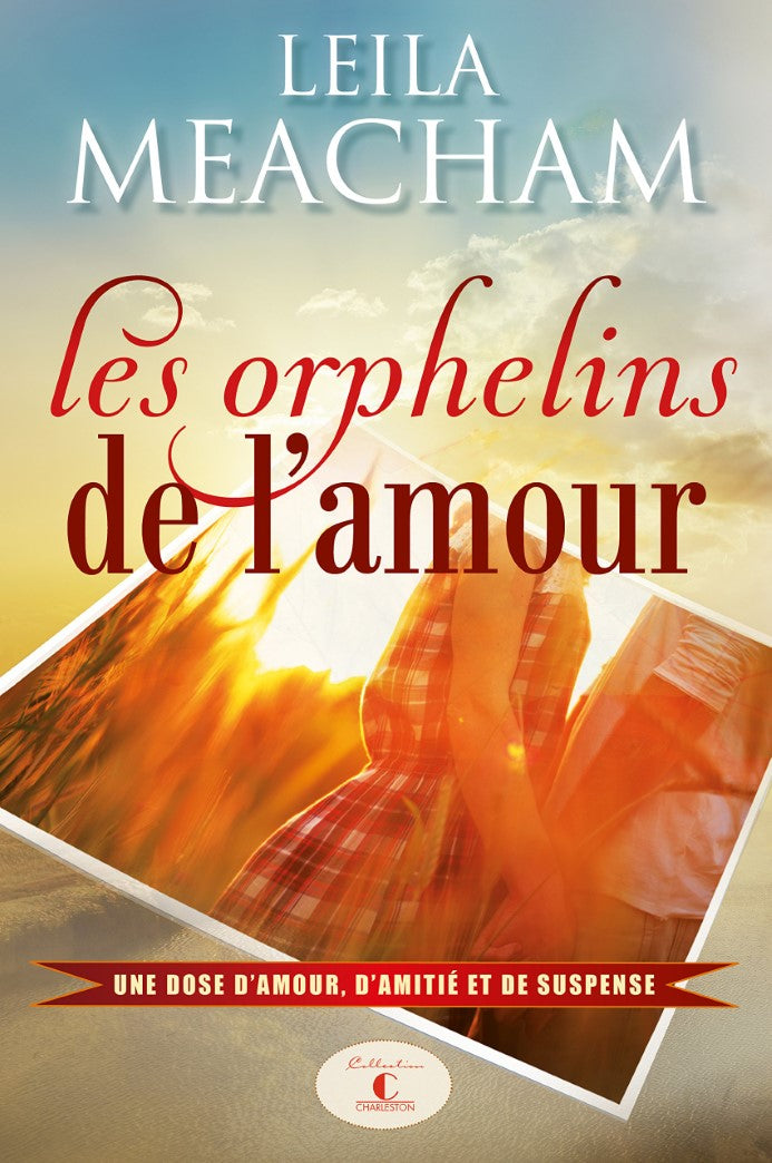 Livre ISBN 2894559305 Les orphelins de l'amour (Leila Meacham)