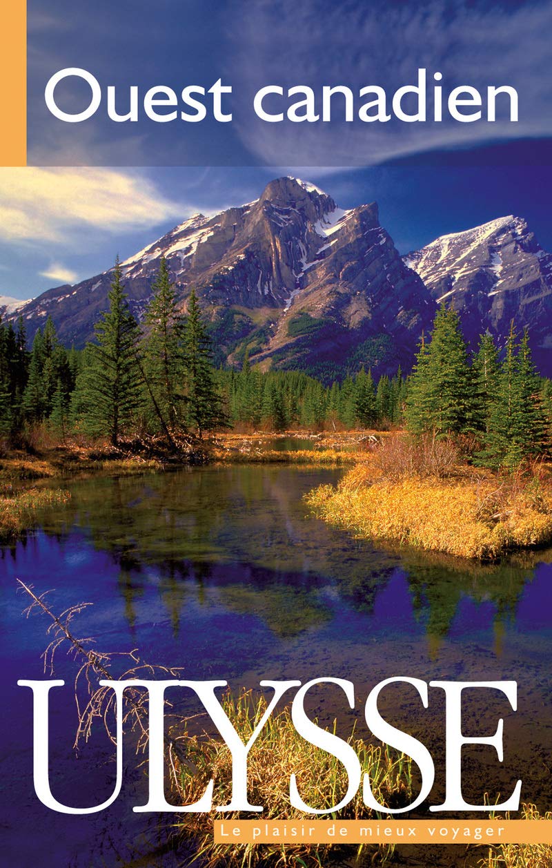 Livre ISBN 2894648162 Ulysse le plasir de mieux voyager : Ouest Canadien