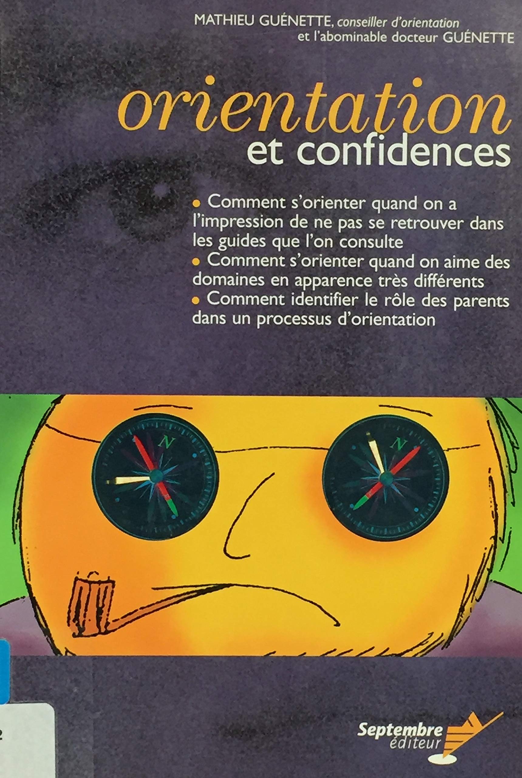 Livre ISBN 2894711999 Orientation et confidences (Mathieu Guenette)