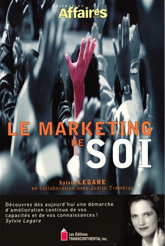 Livre ISBN 2894721366 Le marketing de soi (Sylvie Légaré)