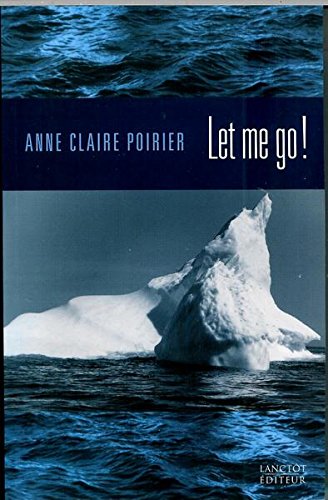 Let me go! - Anne Claire Poirier