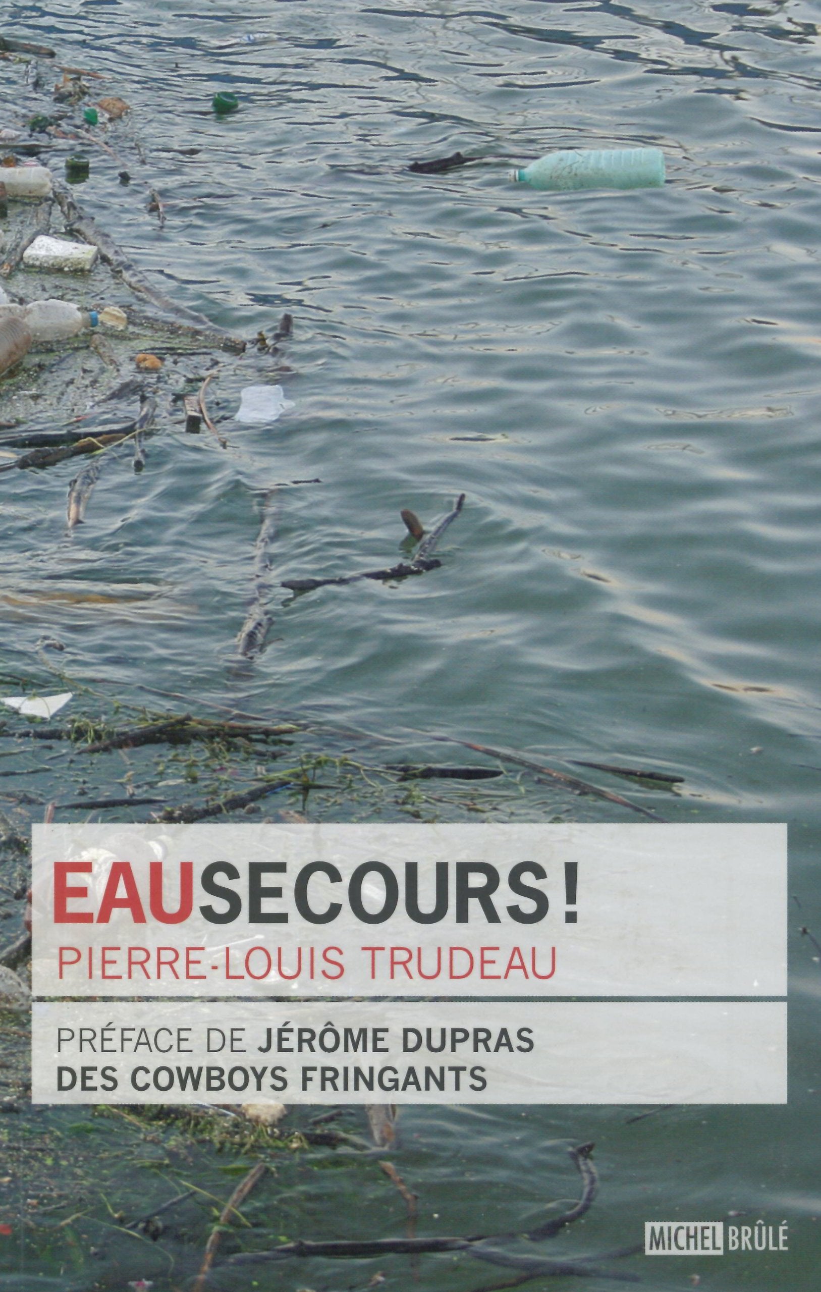 Livre ISBN 2894854161 EauSecours ! (Pierre-Louis Trudeau)