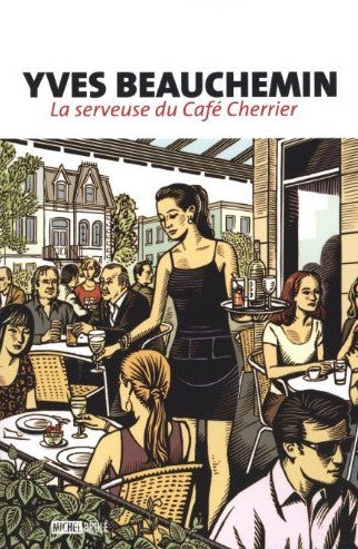 La serveuse du Café Cherrier - Yves Beauchemin