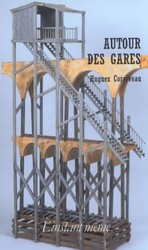 Livre ISBN 2895021740 Autour des gares (Hugues Corriveau)