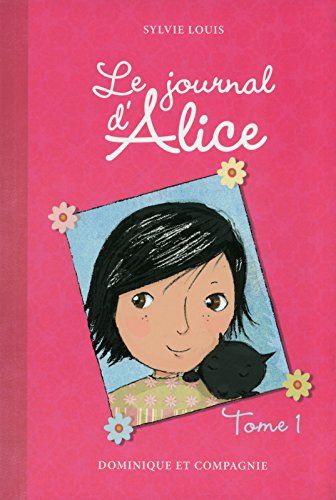 Livre ISBN 2895128413 Le journal d'Alice # 1 (Sylvie Louis)