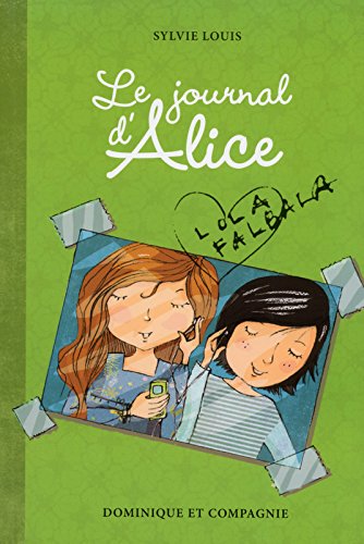 Livre ISBN 2895128421 Le journal d'Alice # 2 : Lola Falbala (Sylvie Louis)