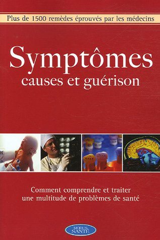Livre ISBN 2895233756 Symptomes causes et guérison