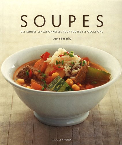 Livre ISBN 2895235929 Soupes : des soupes sensationnelles pour toutes les occasions (Anne Sheasby)