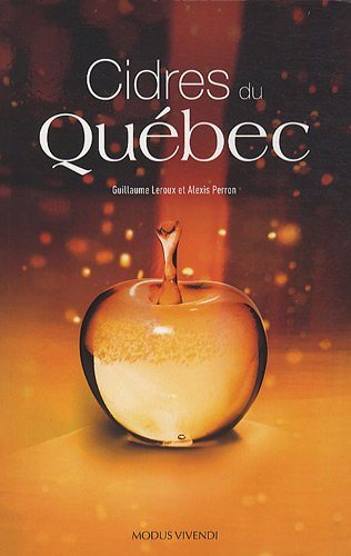 Livre ISBN 2895235945 Cidres du Québec (Guillaume Leroux)