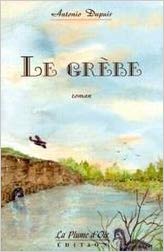 Livre ISBN 2895390568 Le grèbe (Antonio Dupuis)