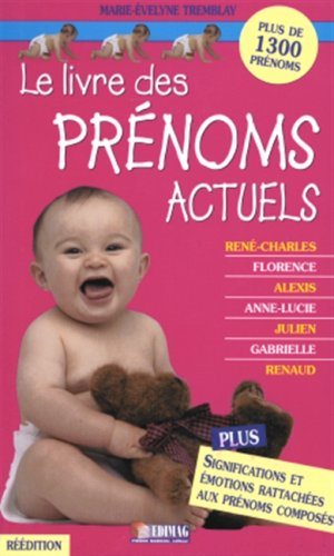 Livre ISBN 2895420467 Le livre des prénoms actuels (Marie-Evelyne Tremblay)