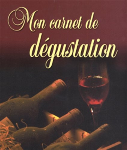 Livre ISBN 2895421773 Mon carnet de dégustation