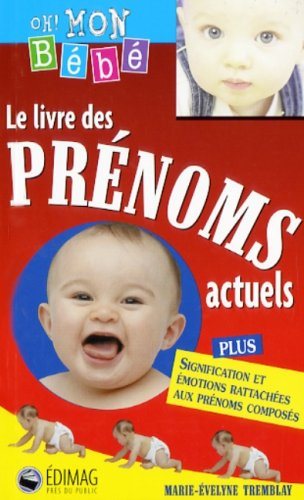 Livre ISBN 2895422419 Le livre des prénoms actuels (Marie-evelyne Tremblay)