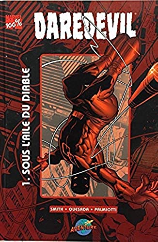 100% Marvel Daredevil # 1 : Sous l'aile du diable - Joe Quesadda