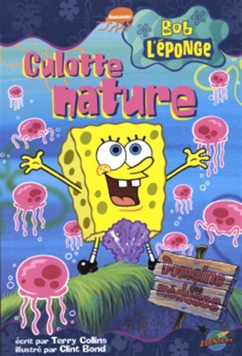 Livre ISBN 2895431779 Bob L'Éponge # 5 : Culotte nature