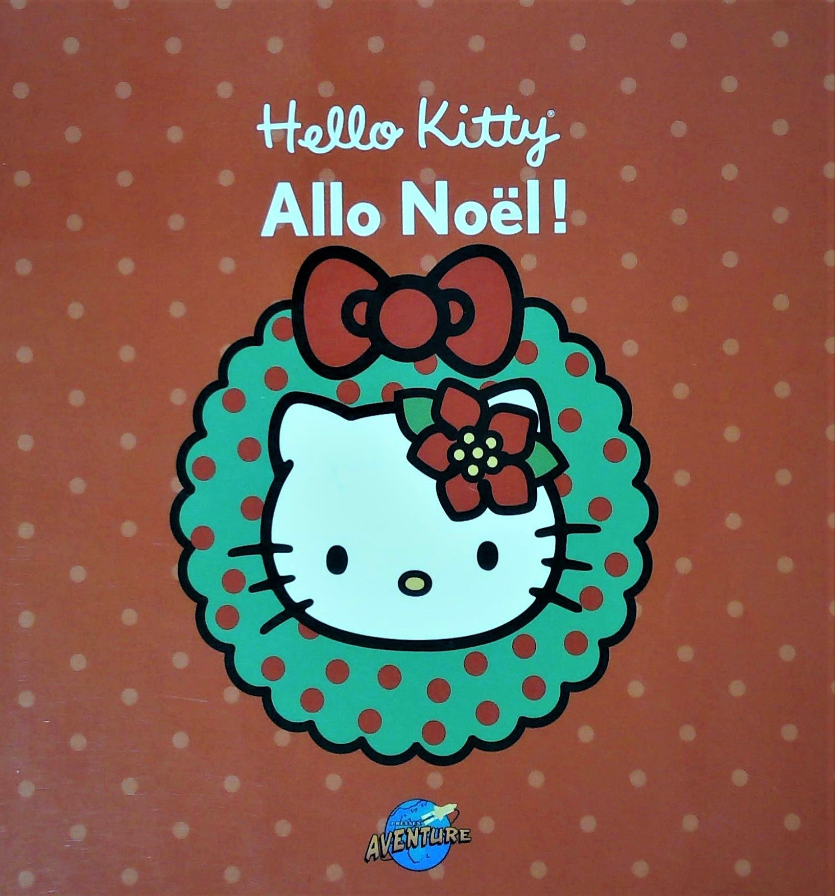 Livre ISBN 2895434719 Hello Kitty : Allo Noël ! (Germaine Adolphe)