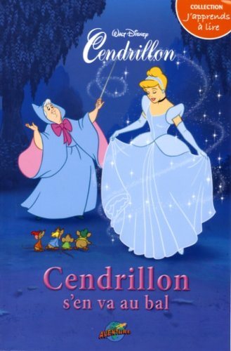 J'apprends à lire : Cendrillon s'en va au bal - Heidi Kilgras