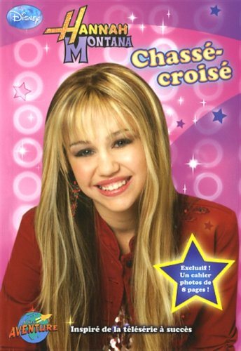 Hannah Montana : Chassé-croisé