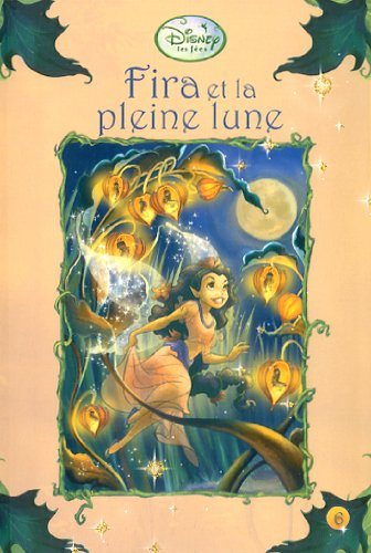 Livre ISBN 2895439257 Les fées # 6 : Fira et la pleine lune (Gail Herman)