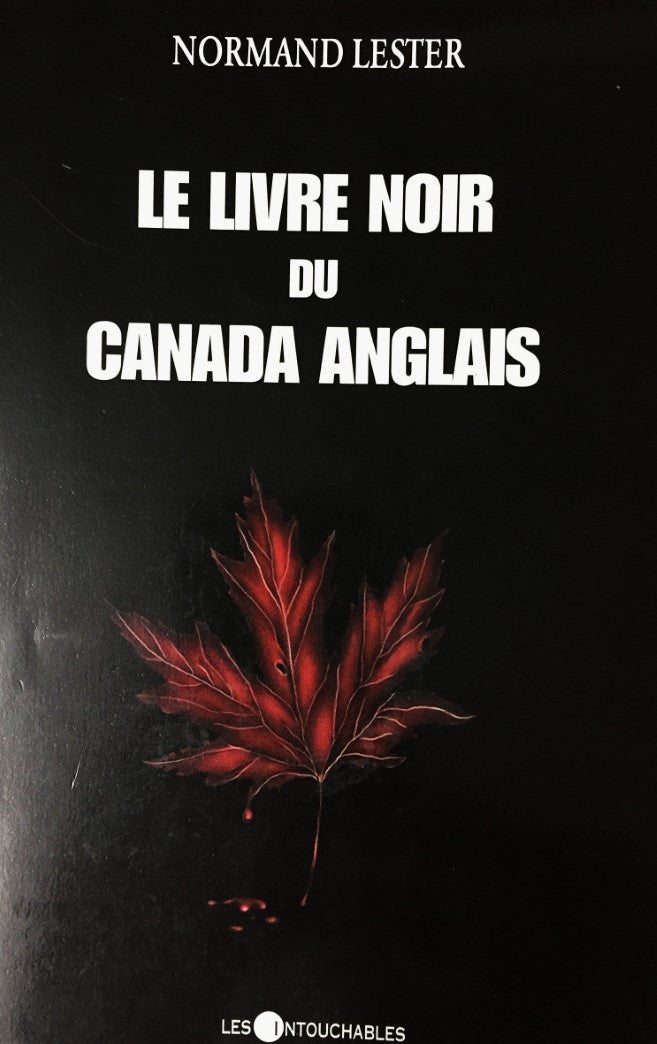 Livre ISBN 2895490457 Le livre noir du Canada anglais (Normand Lester)