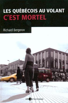 Livre ISBN 2895491933 Les Québécois au volant c'est mortel (Richard Bergeron)