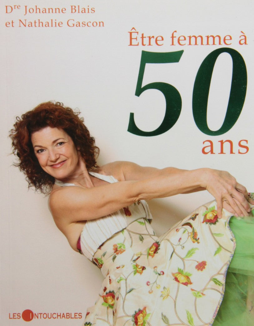 Livre ISBN 2895493014 Être femme à 50 ans (Dr Johanne Blais)