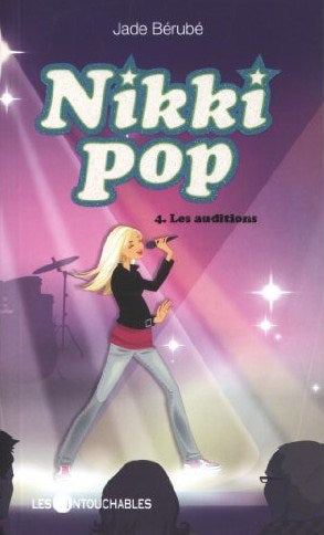 Nikki Pop # 4 : Les auditions - Jade Bérubé