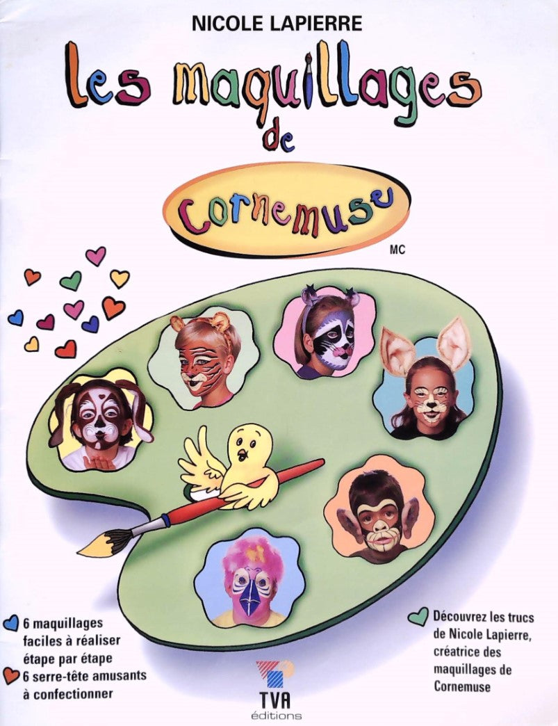 Livre ISBN 2895620016 Les maquillages de Cornemuse (Nicole Lapierre)