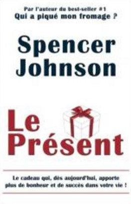 Le présent - Spencer Johnson