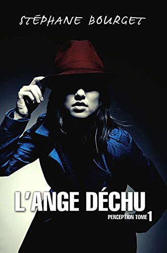 Livre ISBN 2895659095 Perception # 1 : L'ange déchu (Stéphane Bourget)